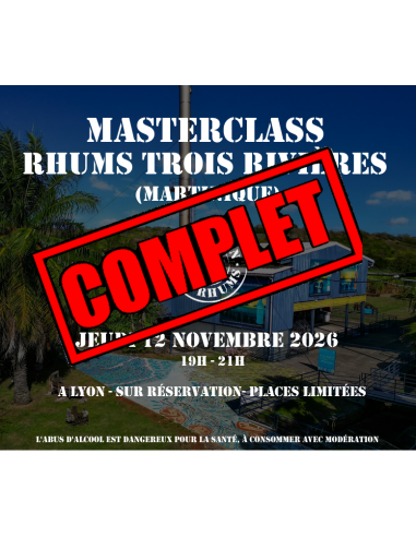***COMPLET !*** Masterclass Rhums...