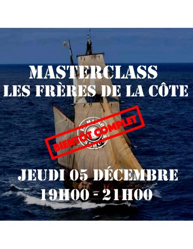 Masterclass Les Frères de la Côte -...