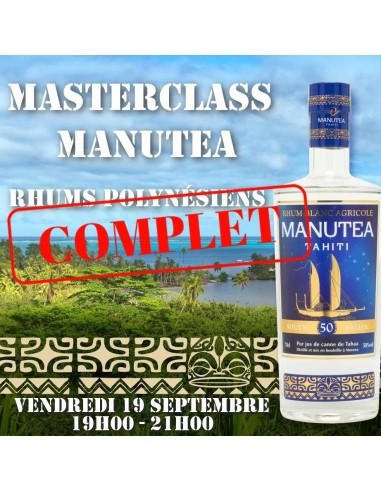 COMPLET ! Masterclass - Rhum Manutea...