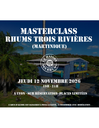 Masterclass Rhums TROIS RIVIÈRES...